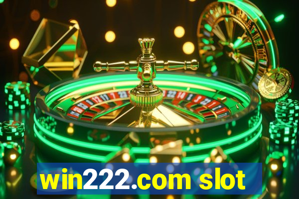 win222.com slot